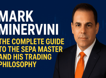 Mark Minervini: The Complete Guide to the SEPA Master and His Trading Philosophy (2025 Edition)