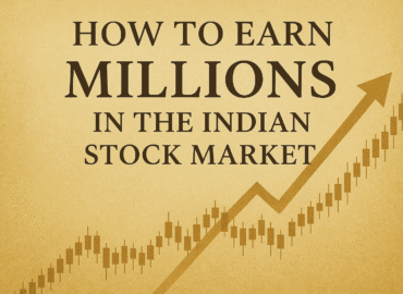 How to Earn Millions in the Indian Stock Market: The Complete 2025 Master Blueprint